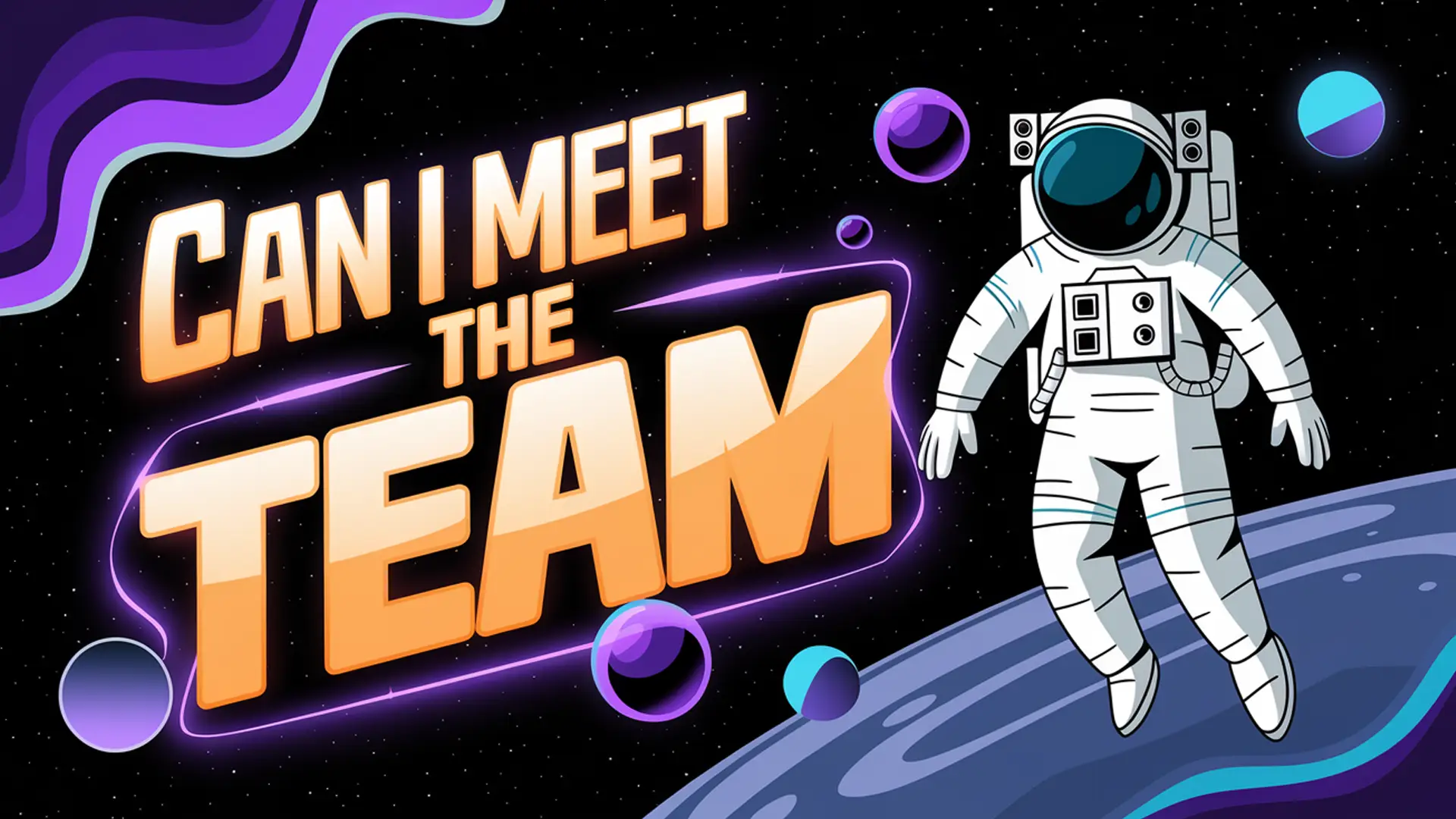 Can I meet the team - essential question when choosing web designers, space-themed illustration Can I meet the team - essential question when choosing web designers, space-themed illustration with astronaut