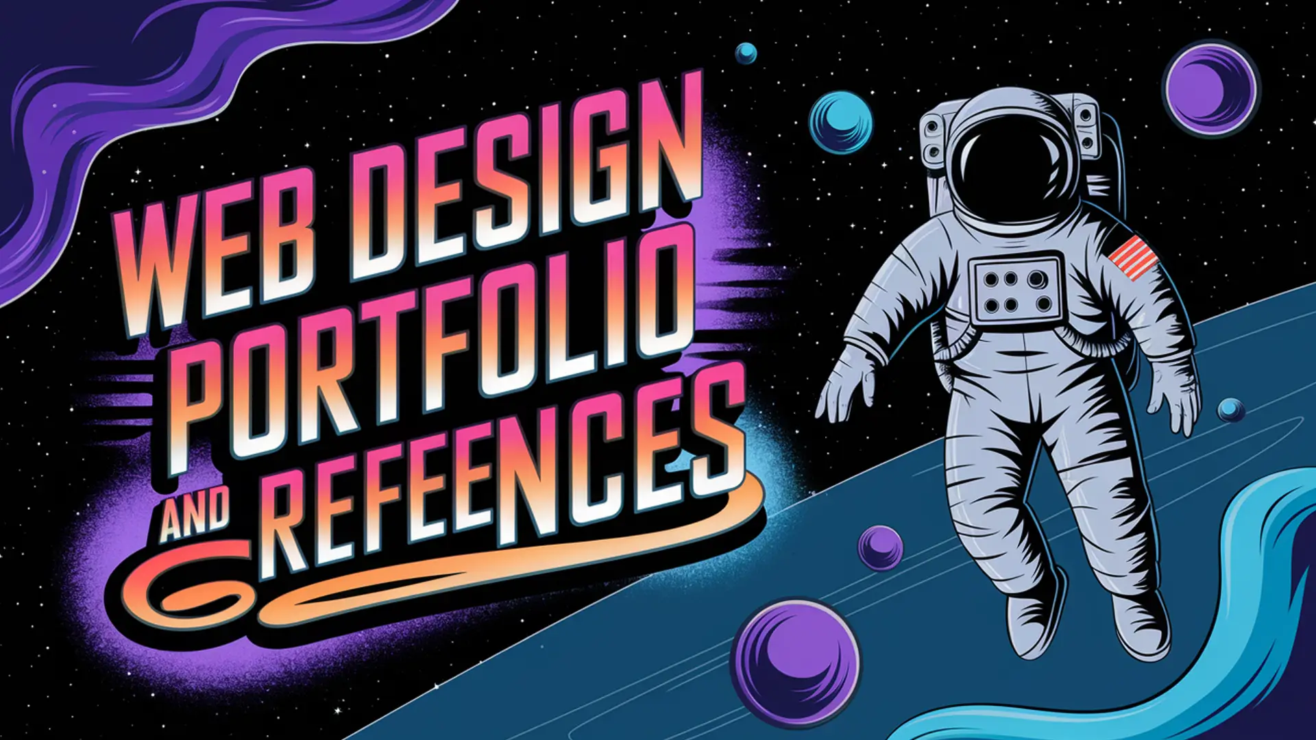 Web design portfolio and references - critical factors in choosing a web designer, space-themed Web design portfolio and references - critical factors in choosing a web designer, space-themed illustration with astronaut