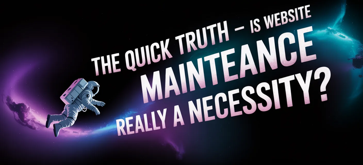 An astronaut floating in space beside the question: is website maintenance really a necessity?