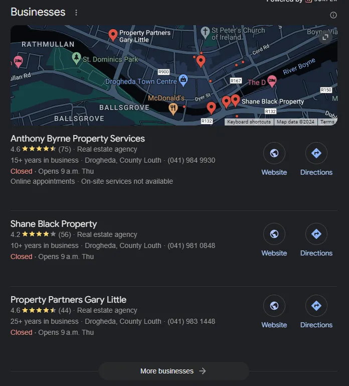 Local search rankings for Estate agents in Drogheda, Ireland Local search rankings for Estate agents in Drogheda, Ireland.