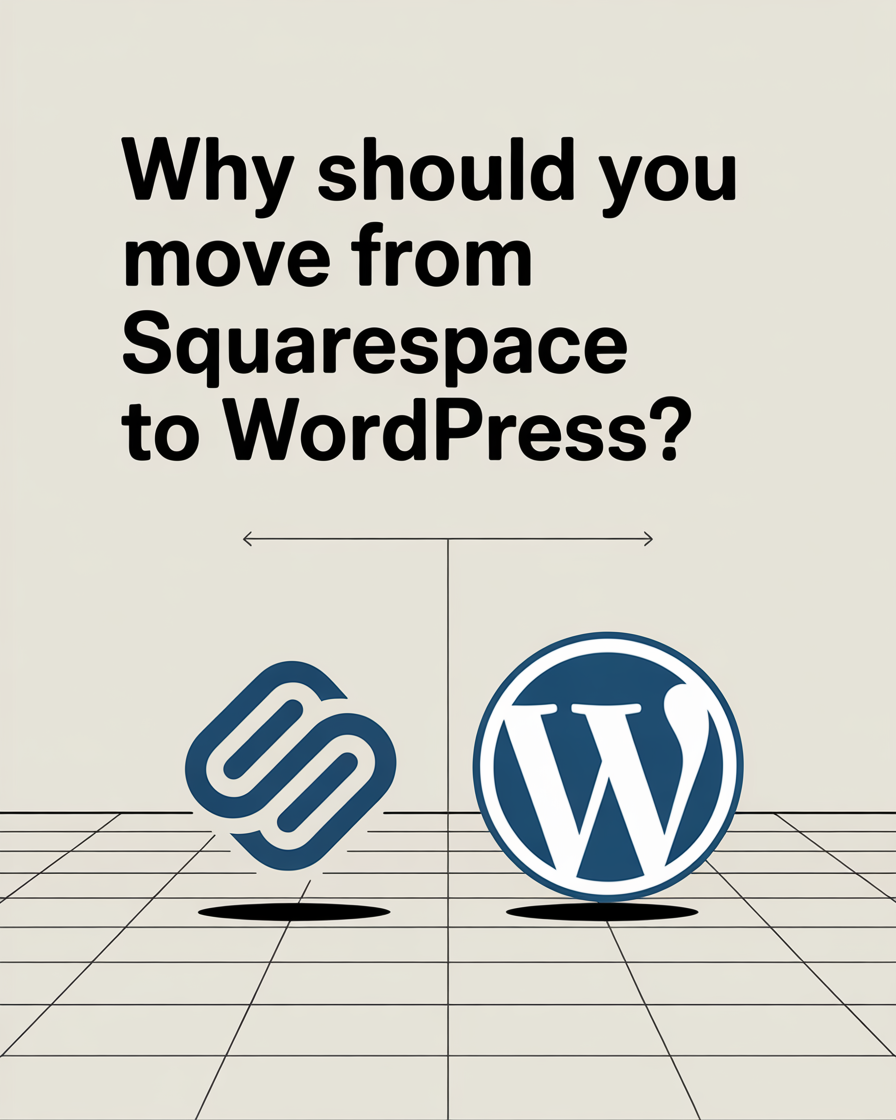 Moving from Squarespace to WordPress Moving from Squarespace to WordPress